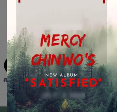 mercy chinwo satisfied