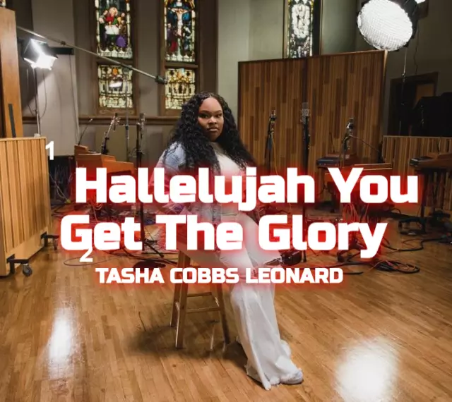 DOWNLOAD: Hallelujah (You Get The Glory) - Tasha Cobbs Leonard (Mp3 ...