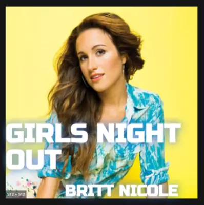 DOWNLOAD: Britt Nicole - Girls Night Out (Mp3 + Lyrics) | CeeNaija