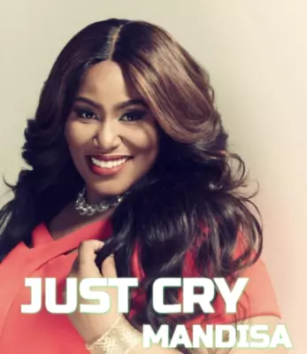 DOWNLOAD: Mandisa - Just Cry (Mp3 + Lyrics) | CeeNaija