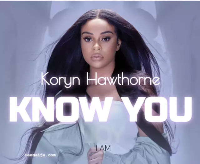 DOWNLOAD MP3: Koryn Hawthorne - Know You Ft. Steffany Gretzinger ...