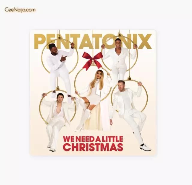 DOWNLOAD ALBUM: Pentatonix - We Need A Little Christmas (Full Mp3 Zip ...