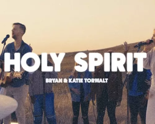 MP3 DOWNLOAD: Bryan & Katie Torwalt - Holy Spirit [+ Lyrics] | CeeNaija