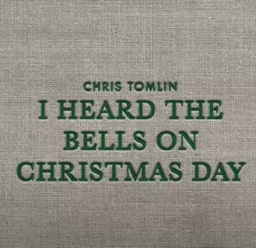 mp3-download-chris-tomlin-i-heard-the-bells-on-christmas-day