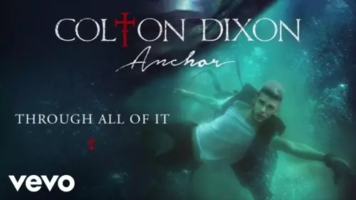 Colton Dixon Through All Of It