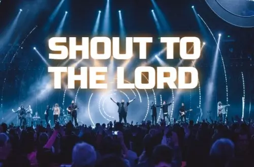 Mp3 Download: Hillsong Worship - Shout To The Lord [+ Lyrics] 