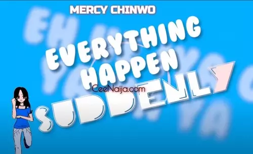 Mercy Chinwo Suddenly