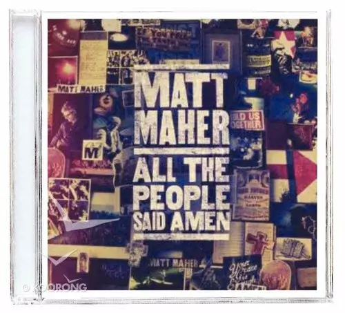 Matt Maher All The People Said Amen