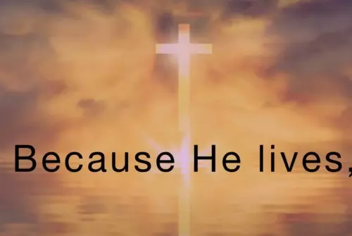 DOWNLOAD: Because He Lives I Can Face Tomorrow (Mp3 & Lyrics) - Hymn ...