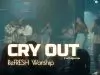 ReFRESH Worship Cry Out