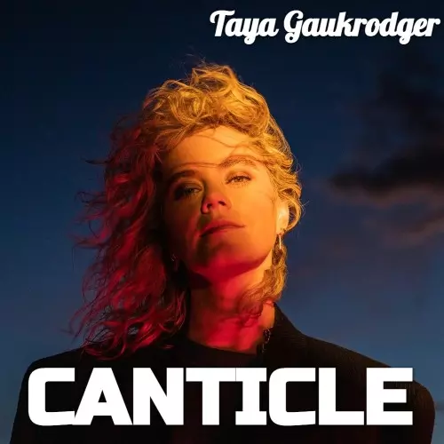 Taya Gaukrodger Canticle 1