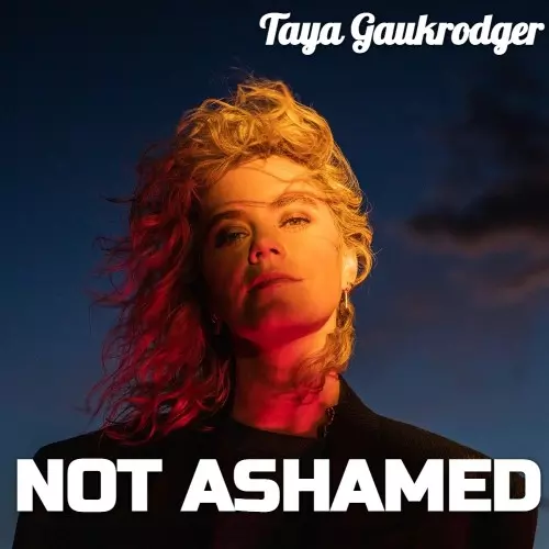 Taya Gaukrodger Not Ashamed