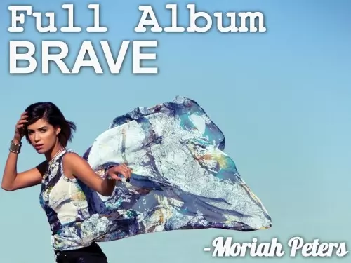 Full Album Moriah Peters Brave 1