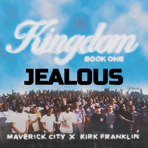 jealous mp3 download maverick city