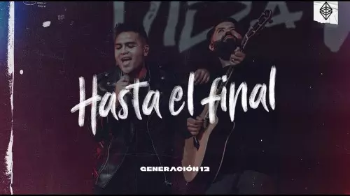 MP3 DOWNLOAD: Generación 12 - Hasta El Final [+ Lyrics] | CeeNaija