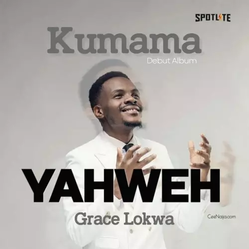 Grace Lokwa – Yahweh | CeeNaija