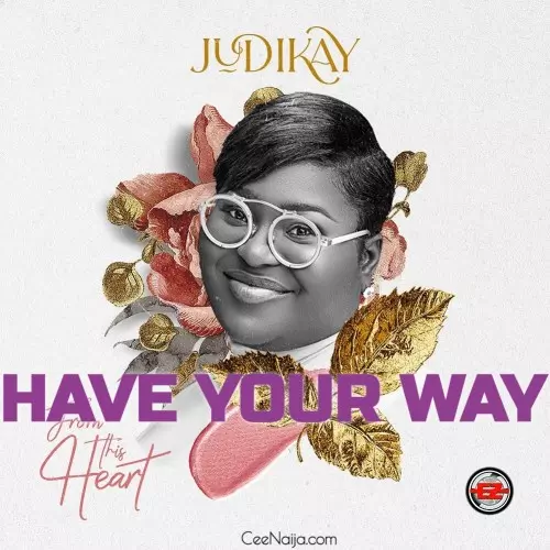 Judikay Have Your Way