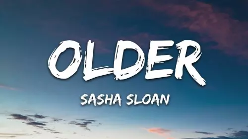 download-song-sasha-alex-sloan-the-older-i-get-mp3-lyrics-ceenaija