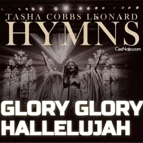 MP3 DOWNLOAD: Tasha Cobb Leonard - Glory Glory Hallelujah [+ Lyrics ...