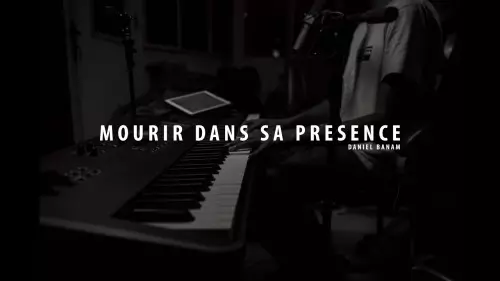 MP3 DOWNLOAD: Daniel Banam - Mourir Dans Sa Presence [+ Lyrics] | CeeNaija