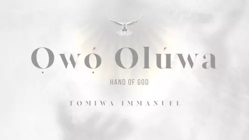 MP3 DOWNLOAD: Tomiwa Immanuel - Owó Olúwa (Hand Of God) [+ Lyrics ...