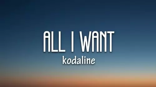 DOWNLAOD SONG: Kodaline - All I Want [Mp3 + Lyrics] | CeeNaija