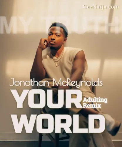 jonathan mcreynolds your world remix