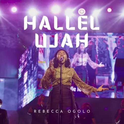 DOWNLOAD SONG: Rebecca Ogolo - Halleluyah (Mp3 & Lyrics) | CeeNaija