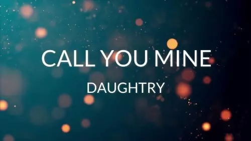 call you mine daughtry cover