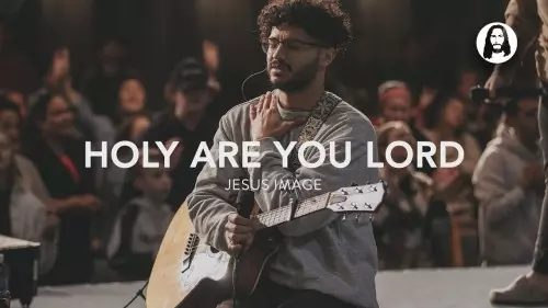 MP3 DOWNLOAD: Jesus Image Choir - Holy Are You Lord Medley [+ Lyrics ...