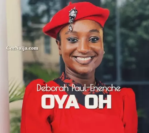 Deborah Paul Enenche Oya Oh