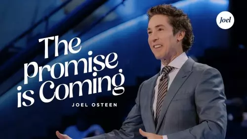 SERMON: Joel Osteen - The Promise Is Coming | CeeNaija