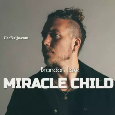 Brandon Lake Miracle Child