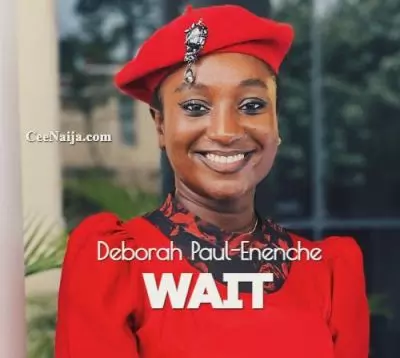 Deborah Paul Enenche Wait