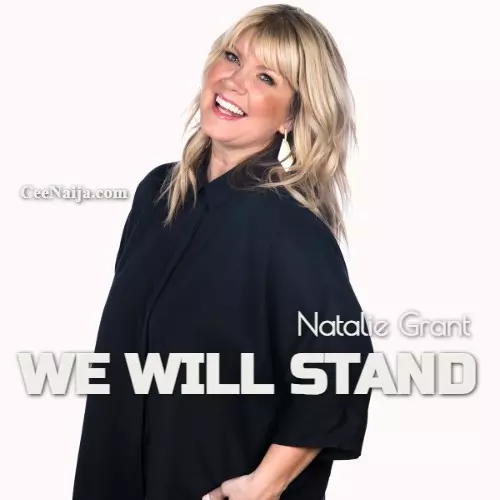 Natalie Grant We Will Stand