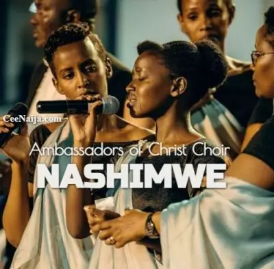 Ambassadors Of Christ Choir – Nashimwe | CeeNaija