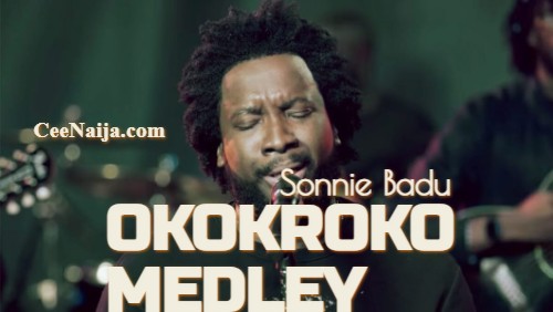 Sonnie Badu Okokroko Medley