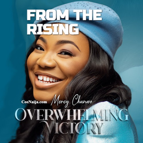 for the rising of the sun by mercy chinwo