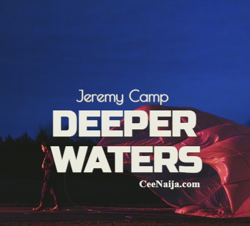 Jeremy Camp Deeper Waters