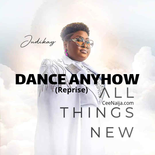 Judikay Dance Anyhow (Reprise)