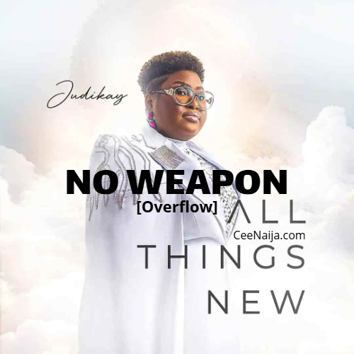 Judikay No Weapon [Overflow]