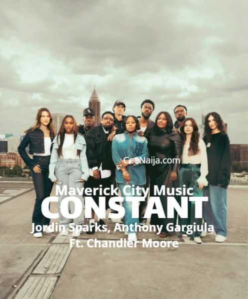 DOWNLOAD SONG: Maverick City Music - Constant (Mp3 & Lyrics) | CeeNaija