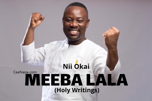 Nii Okai Meeba Lala (Holy Writings)