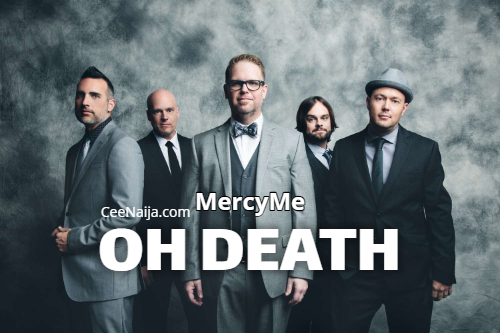 MercyMe Oh Death